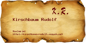 Kirschbaum Rudolf névjegykártya